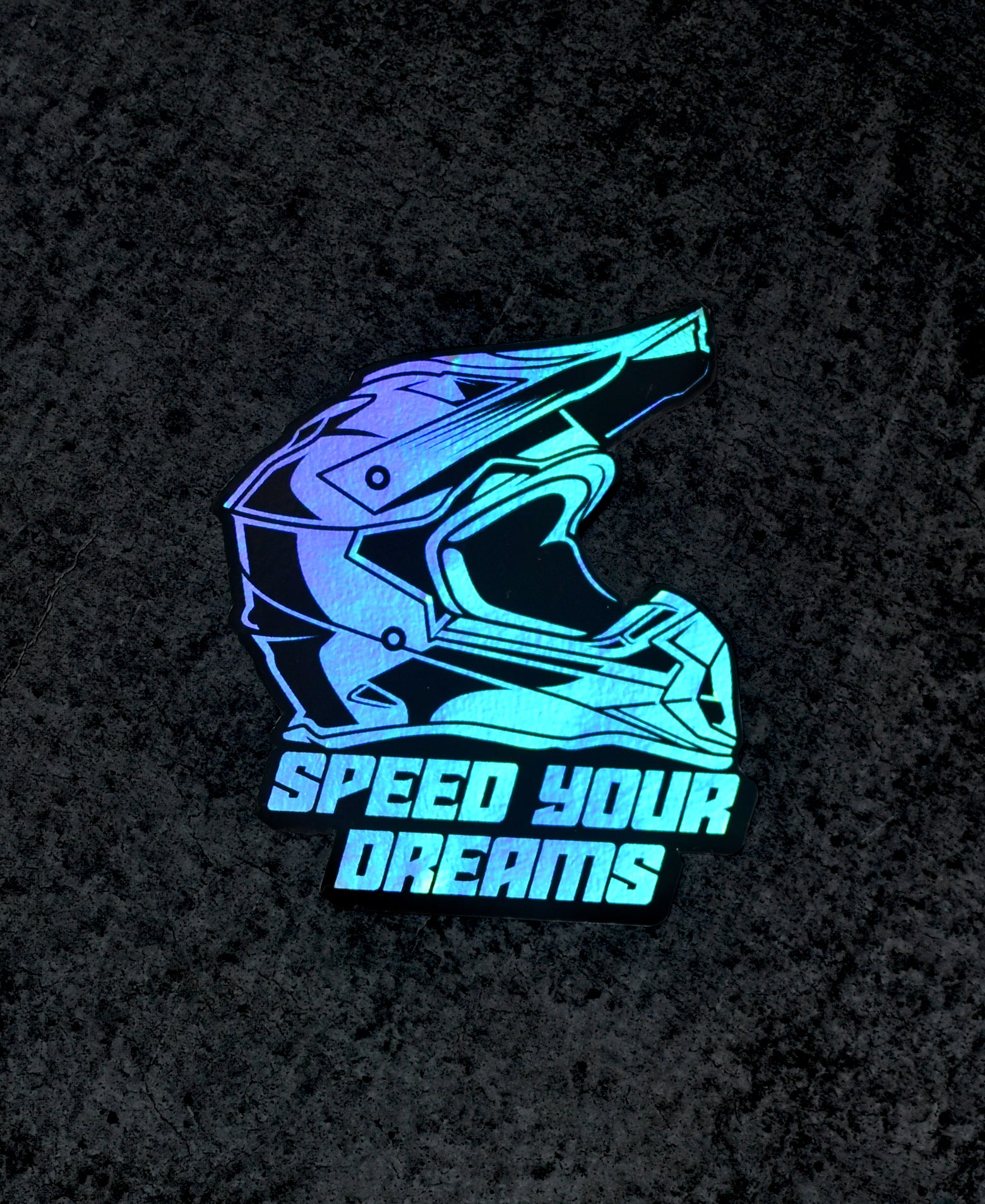 Speed Your Dreams Holographic Sticker